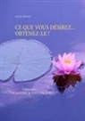 Martine Menard, Martine Ménard - CE QUE VOUS DÉSIREZ... OBTENEZ-LE !