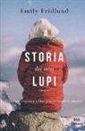 Emily Fridlund - Storia dei miei lupi