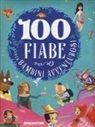 Paolo Valentino - 100 fiabe per bambini avventurosi