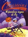 Silvia Roncaglia, B. Bongini - Il favoloso regno di Oz da Lyman Frank Baum