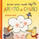 Nicoletta Costa - Aperto e chiuso. La mia amica nuvola Olga