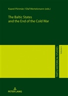 Olaf Mertelsmann, Kaarel Piirimäe - The Baltic States and the End of the Cold War