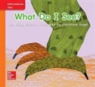 McGraw Hill, McGraw-Hill, Mcgraw-Hill Education - World of Wonders Reader # 3 What Do I See?
