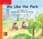 McGraw Hill, McGraw-Hill, Mcgraw-Hill Education - World of Wonders Reader # 8 We Like the Park