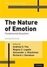 Andrew S. (Assistant Professor in the Departm Fox, Richard J. Davidson, Davidson Richard J., Andrew S. Fox, Regina C. Lapate, Alexander J. Shackman - Nature of Emotion
