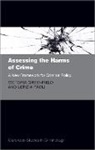 Victoria Greenfield, Victoria (Senior Economist Greenfield, Victoria A. Greenfield, Victoria A. (Senior Economist Greenfield, Greenfield Victoria A., Letizia Paoli... - Assessing the Harms of Crime