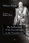 William Wrede - The Authenticity of the Second Letter to the Thessalonians