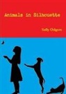 Sally Odgers - Animals in Silhouette