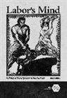 Frank Tobias Higbie, Tobias Higbie - Labor''s Mind