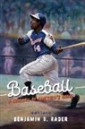 Benjamin G Rader, Benjamin G. Rader - Baseball