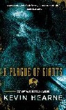 Kevin Hearne - A Plague of Giants