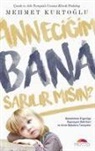 Mehmet Kurtoglu - Annecigim Bana Sarilir misin