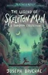 Joseph Bruchac - The Legend of Skeleton Man