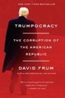 David Frum - Trumpocracy
