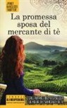 Janet MacLeod Trotter - La promessa sposa del mercante di tè