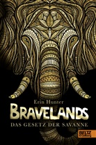 Erin Hunter, Cornelia Stoll - Bravelands - Das Gesetz der Savanne