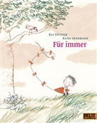 Katja Gehrmann, Ka Lüftner, Kai Lüftner - Für immer