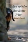 Annette Küper - Schon wieder das letzte Wort