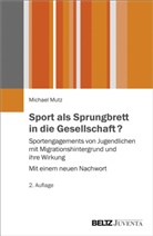 Michael Mutz - Sport als Sprungbrett in die Gesellschaft?
