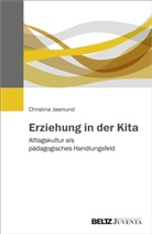 Christina Jasmund - Erziehung in der Kita