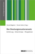 Nicol Bögelein, Nicole Bögelein, Vetter, Vetter, Nicole Vetter - Der Deutungsmusteransatz