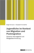 Birgi Ammann, Birgit Ammann, Elisabeth Kirndörfer - Jugendliche im Kontext von Migration und Postmigration