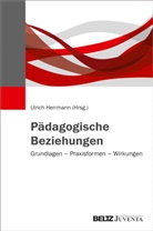 Ulrich Herrmann - Pädagogische Beziehungen