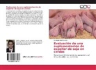 Santiago Masi Mignaco - Evaluación de una suplementación de expeller de soja en cerdas