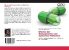 Magdelis Hernández, José Antonio Herrera Blen, Mayra Visi Quiñones Martínez, Mayra Visia Quiñones Martínez - Efecto del Tratamiento con Spirulina Platensis