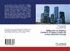 Umar Zak Faruk, Umar Zaki Faruk, Muh Gidado, Muhammad Liman Gidado, Sayudi Yahay Haruna, Sayudi Yahaya Haruna - Reduction of Sulphur Content of Heavy Crude Oil using Oxidative Desulp