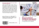 M, Karina Molina S, Karina L Molina S, Lizandro A Molina S, Karina L. Molina S., Lizandro A. Molina S.... - Responsabilidad Social de intervención en salud comunitaria