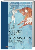 Simo Price, Simon Price, Peter Thonemann, Cornelius Hartz - Die Geburt des klassischen Europa