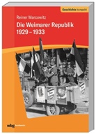 Reiner Marcowitz, Reiner (Prof. Dr.) Marcowitz, Uwe Puschner, Uw Puschner (Prof. Dr.), Uwe Puschner (Prof. Dr.) - Die Weimarer Republik 1929-1933