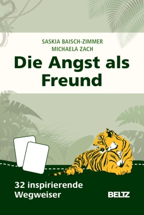 Saski Baisch-Zimmer, Saskia Baisch-Zimmer, Michaela Zach - Die Angst als Freund 32 inspirierende Wegweiser