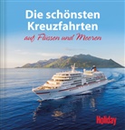 Brigitte von Imhof, Brigitte von Imhof - HOLIDAY Reisebuch: Die schönsten Kreuzfahrten auf Flüssen und Meeren