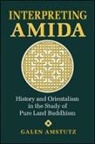 Galen Amstutz - Interpreting Amida