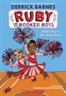 Derrick Barnes, Derrick D Barnes, Derrick D. Barnes, Vanessa Newton, Vanessa Brantley Newton - Ruby Flips for Attention (Ruby and the Booker Boys #4)