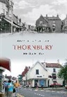 Tony Cherry, Meg Wise - Thornbury Through Time
