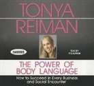 Tonya Reiman - The Power Body of Language: How to Succeed in Every Business and Social Encounter (Audio book)