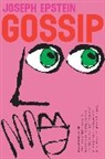 Joseph Epstein - Gossip