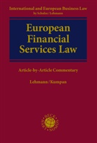 Christoph Kumpan, Matthias Lehmann - European Financial Services Law