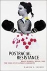 Ralina Joseph, Ralina L Joseph, Ralina L. Joseph - Postracial Resistance