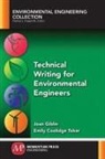 Emily Coolidge Toker, Joan Giblin - Technical Writing for Environmental Engineers