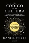 Daniel Coyle - El codigo de la cultura: El secreto de los equipos mas exitosos del