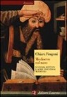 Chiara Frugoni - Medioevo sul naso. Occhiali, bottoni e altre invenzioni medievali