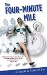 Roger Bannister - Four-Minute Mile