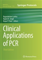 Rajyalakshmi Luthra, Keyur Pravinchandra Patel, Keyur Pravinchandra Patel, Rajes Singh, Rajesh Singh - Clinical Applications of PCR