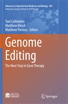 Toni Cathomen, Matthe Hirsch, Matthew Hirsch, Matthew Porteus - Genome Editing