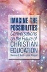 Bernard Bull, James Pingel, Jim Pingel - Imagine the Possibilities