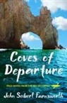 John Seibert Farnsworth - Coves of Departure